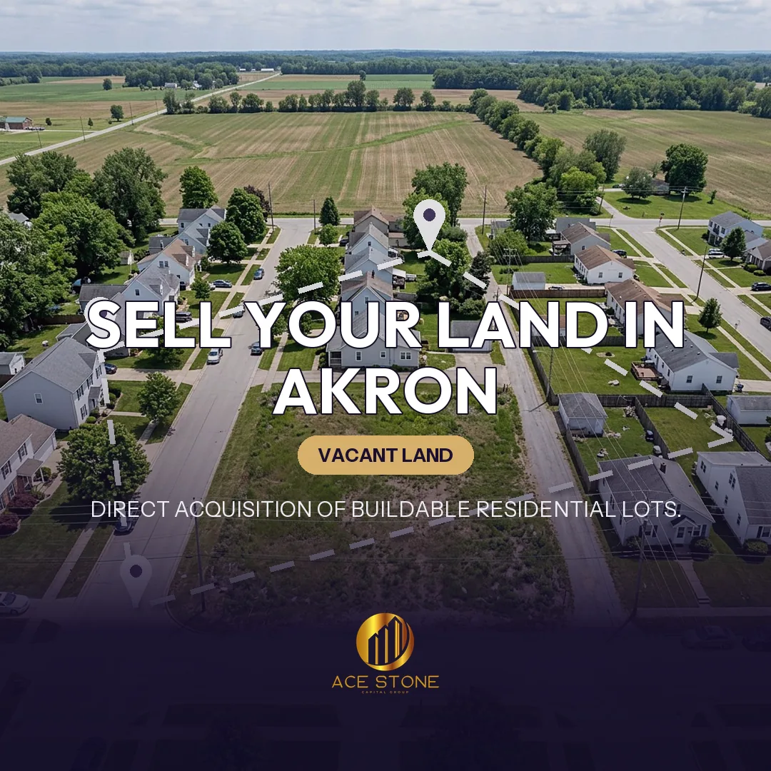 Editorial cover for AceStone Capital Group's land acquisition pathway in Akron, Ohio, showing vacant residential land.