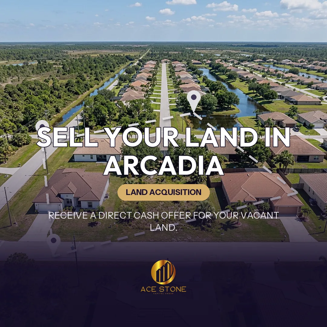 Editorial cover for AceStone Capital Group's land acquisition pathway in Arcadia, Florida, showing vacant residential land.