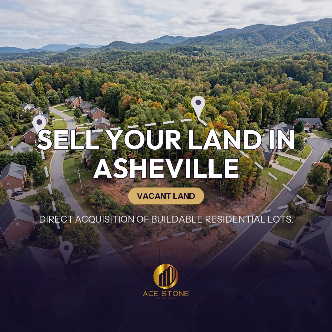 Editorial cover for AceStone Capital Group's land acquisition pathway in Asheville, North Carolina, showing vacant residential land.