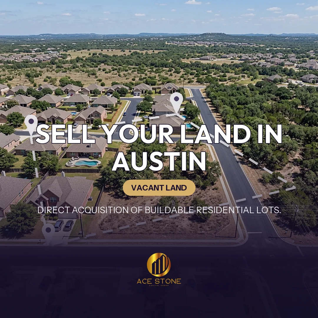 Editorial cover for AceStone Capital Group's land acquisition pathway in Austin, Texas, showing vacant residential land.