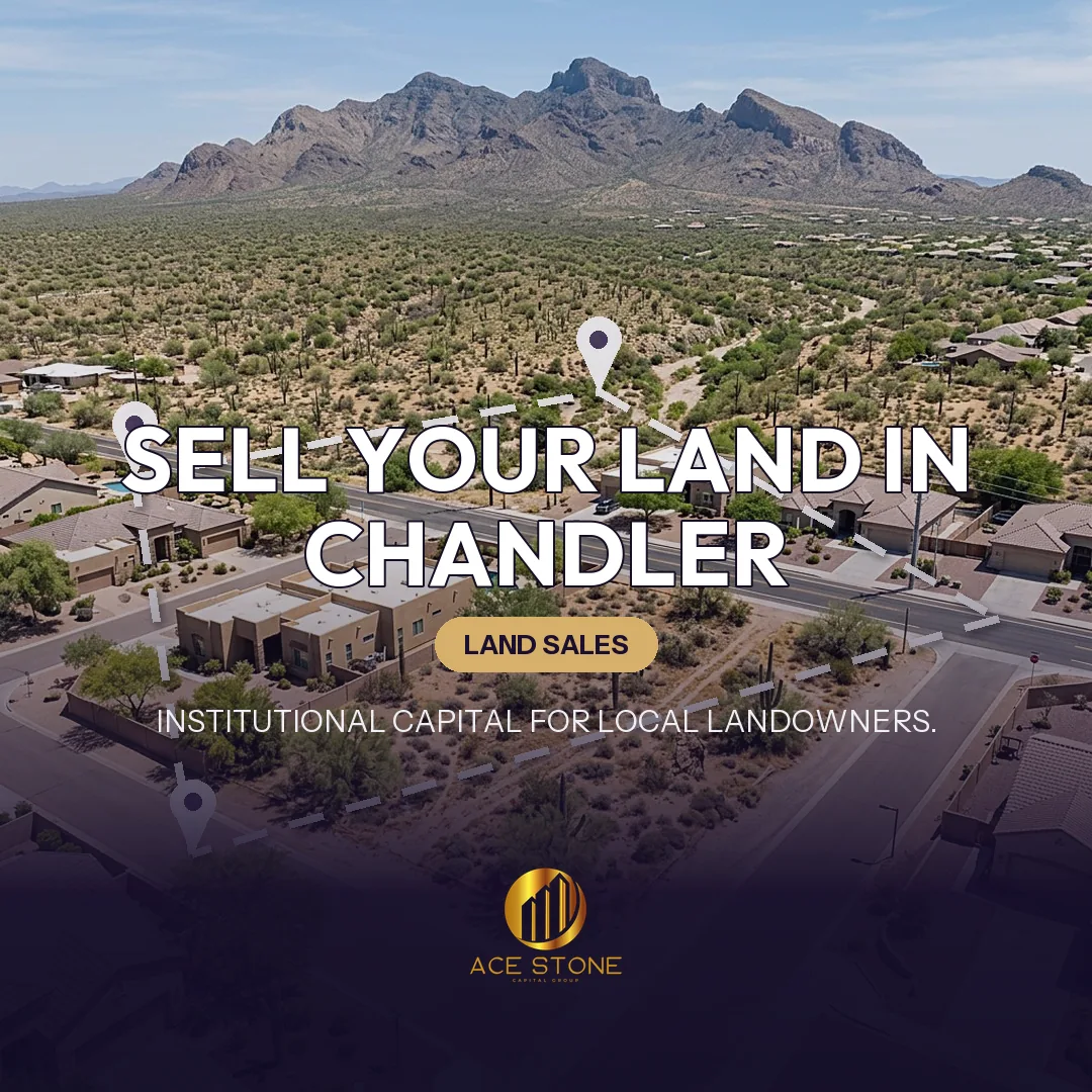 Editorial cover for AceStone Capital Group's land acquisition pathway in Chandler, Arizona, showing vacant residential land.