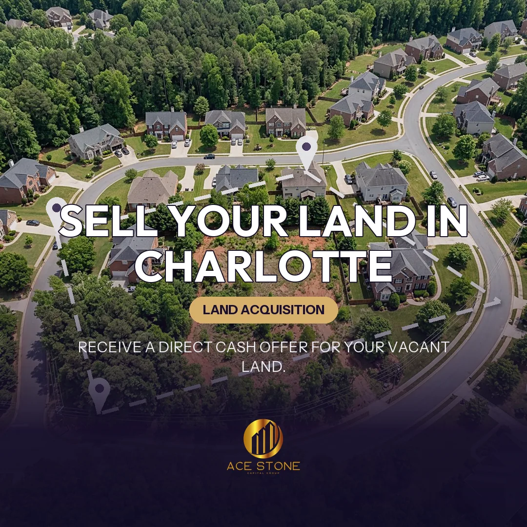 Editorial cover for AceStone Capital Group's land acquisition pathway in Charlotte, North Carolina, showing vacant residential land.