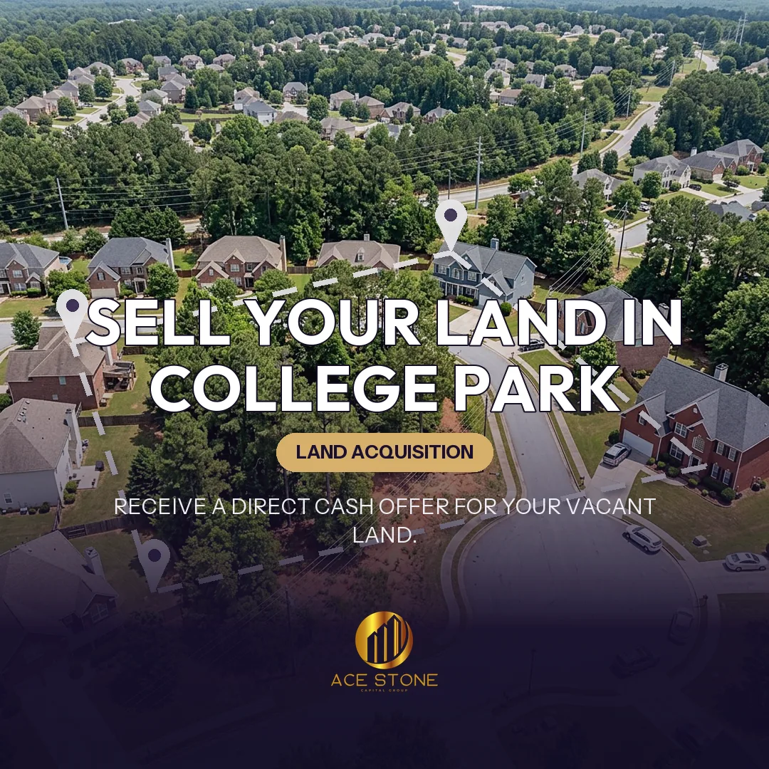Editorial cover for AceStone Capital Group's land acquisition pathway in College Park, Georgia, showing vacant residential land.