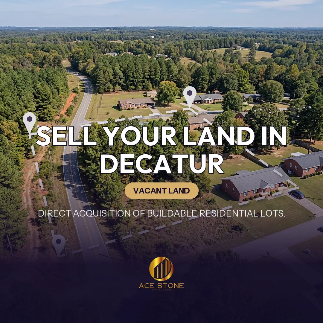 Editorial cover for AceStone Capital Group's land acquisition pathway in Decatur, Alabama, showing vacant residential land.