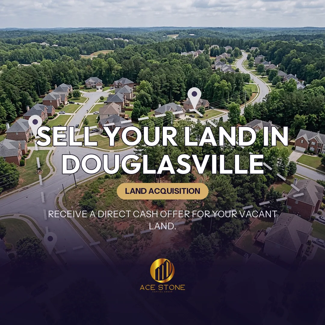 Editorial cover for AceStone Capital Group's land acquisition pathway in Douglasville, Georgia, showing vacant residential land.