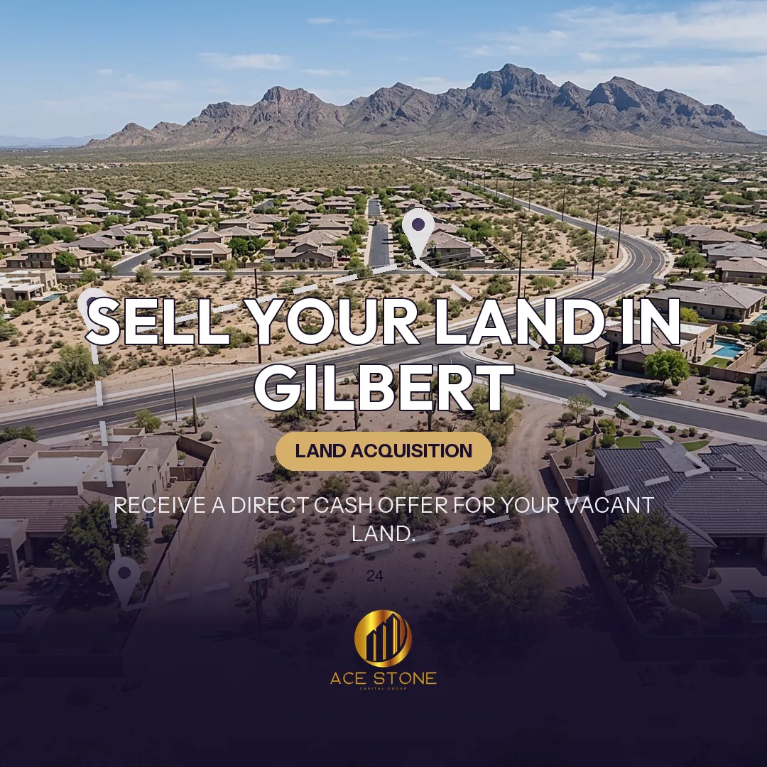 Editorial cover for AceStone Capital Group's land acquisition pathway in Gilbert, Arizona, showing vacant residential land.