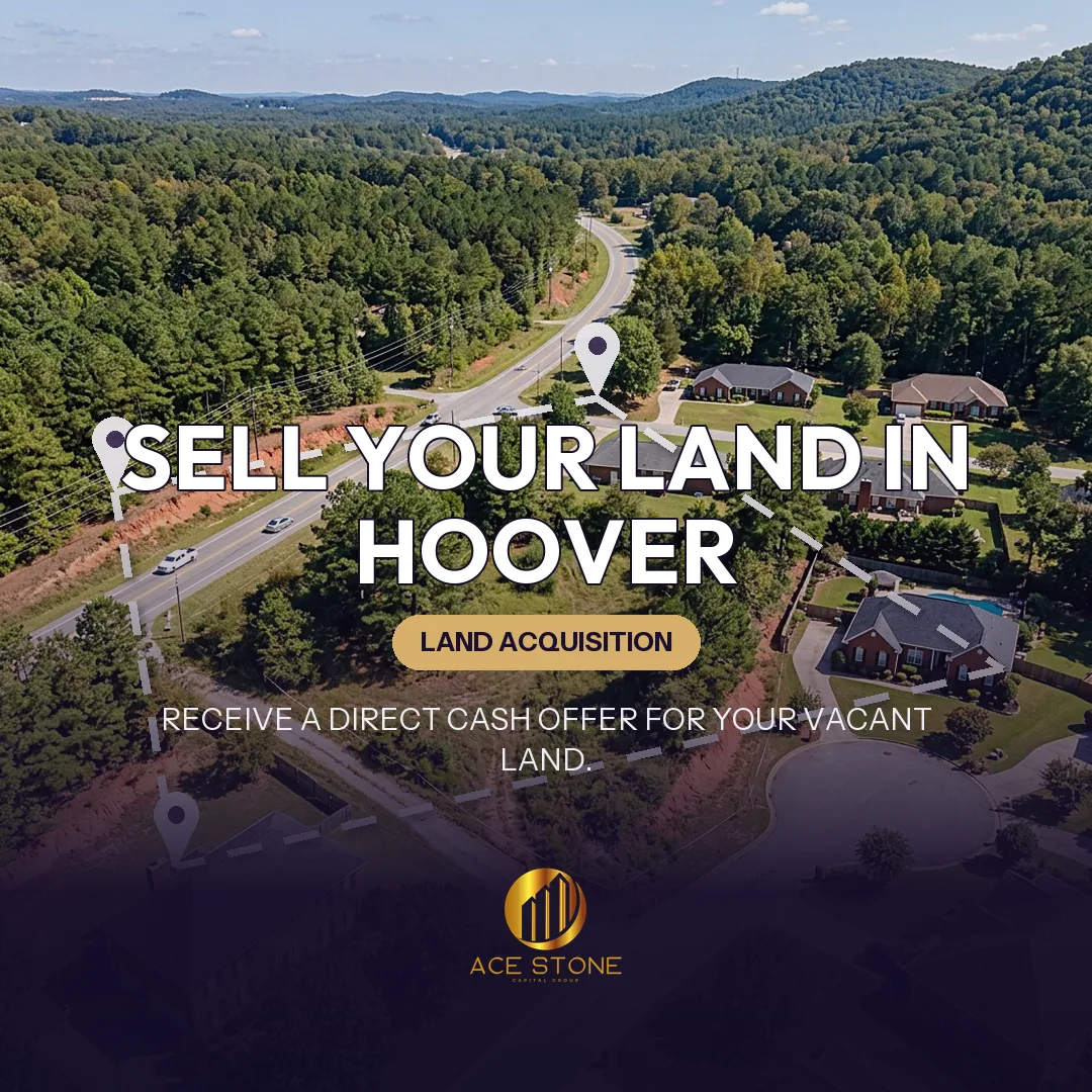 Editorial cover for AceStone Capital Group's land acquisition pathway in Hoover, Alabama, showing vacant residential land.