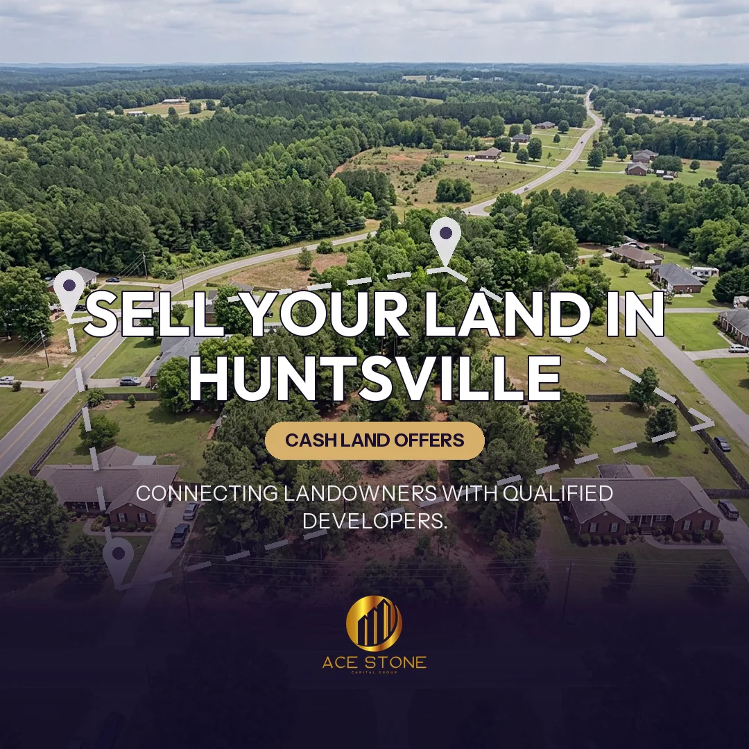 Editorial cover for AceStone Capital Group's land acquisition pathway in Huntsville, Alabama, showing vacant residential land.