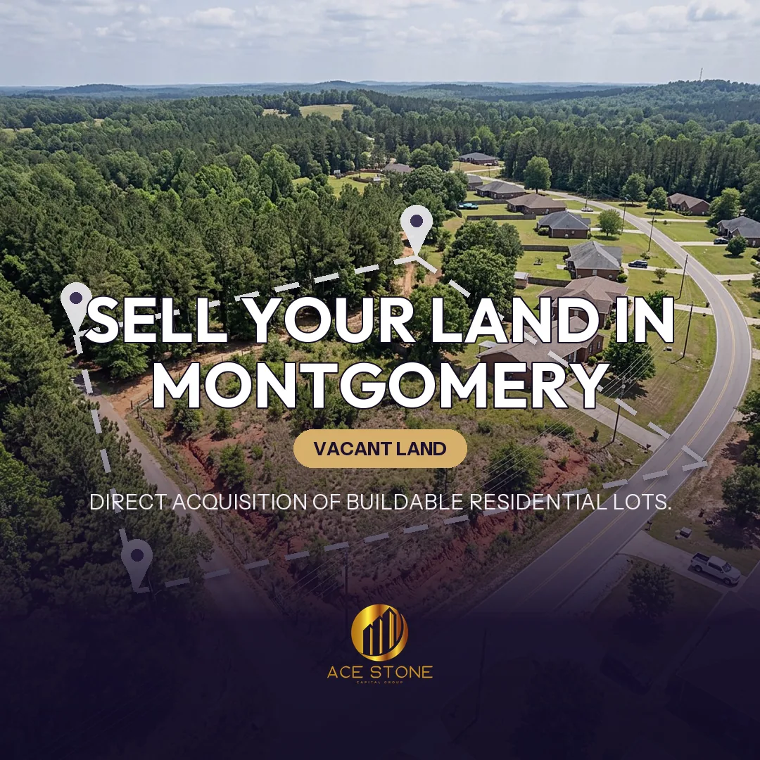 Editorial cover for AceStone Capital Group's land acquisition pathway in Montgomery, Alabama, showing vacant residential land.