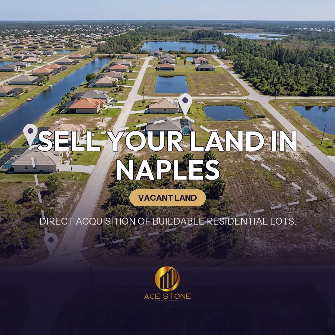 Editorial cover for AceStone Capital Group's land acquisition pathway in Naples, Florida, showing vacant residential land.