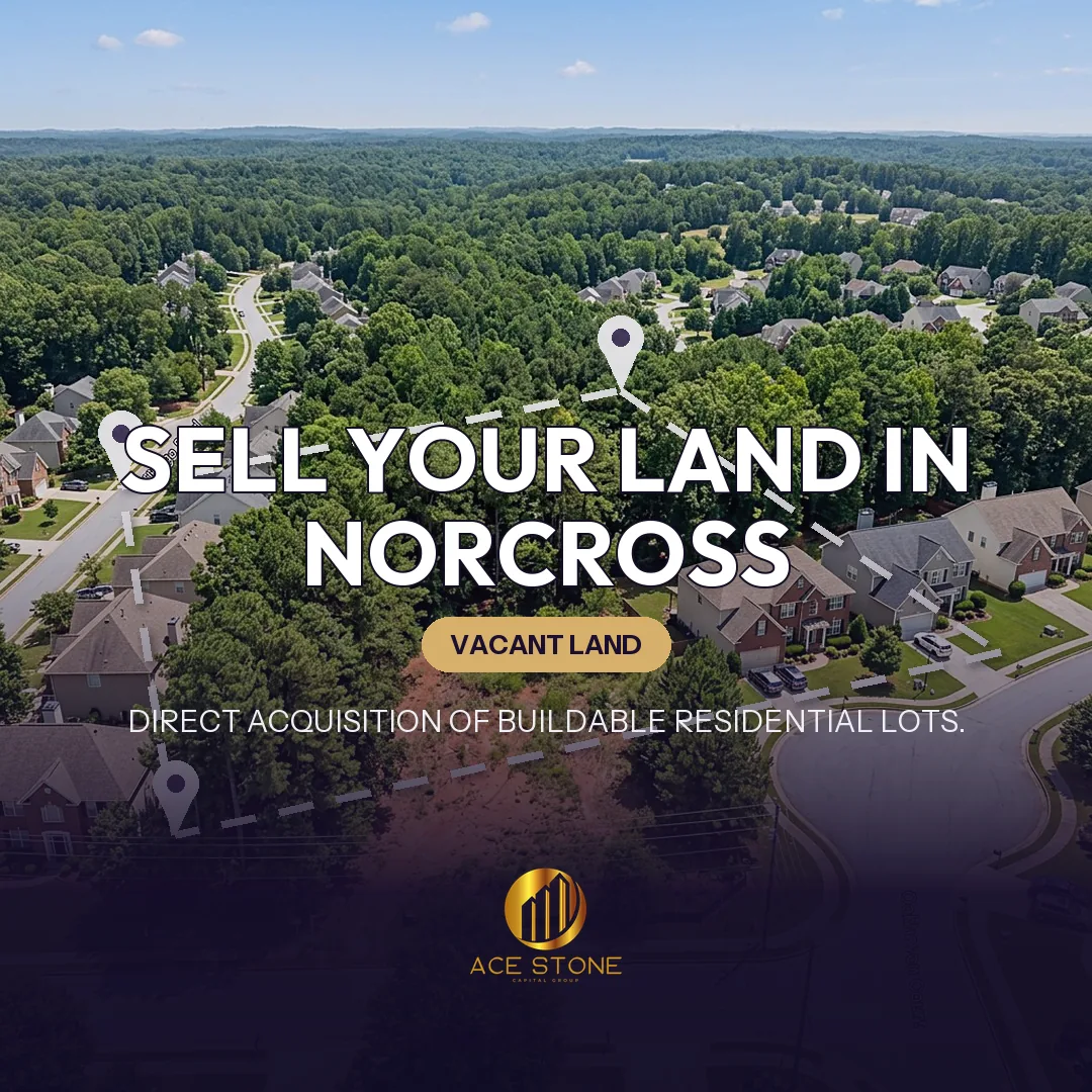 Editorial cover for AceStone Capital Group's land acquisition pathway in Norcross, Georgia, showing vacant residential land.
