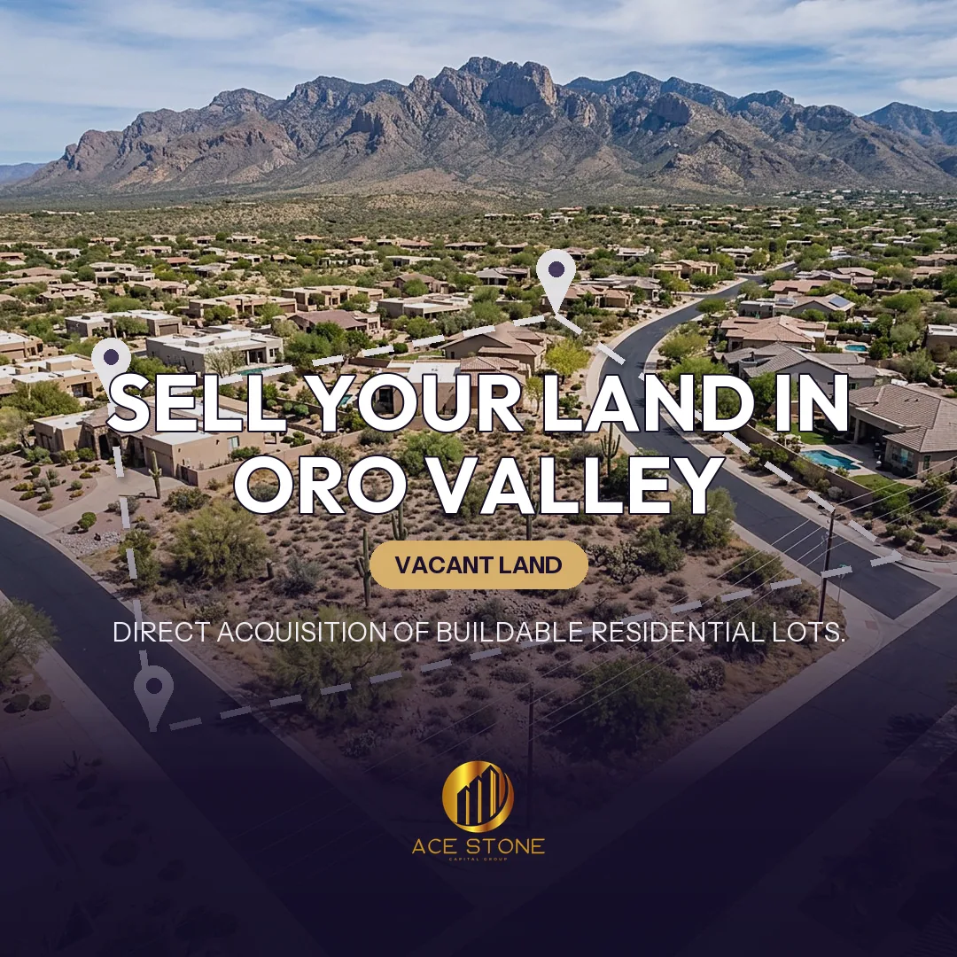 Editorial cover for AceStone Capital Group's land acquisition pathway in Oro Valley, Arizona, showing vacant residential land.