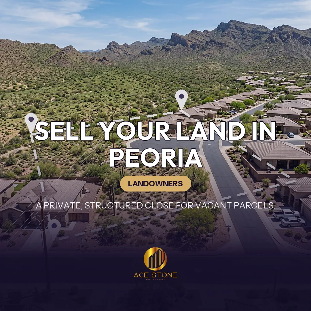 Editorial cover for AceStone Capital Group's land acquisition pathway in Peoria, Arizona, showing vacant residential land.