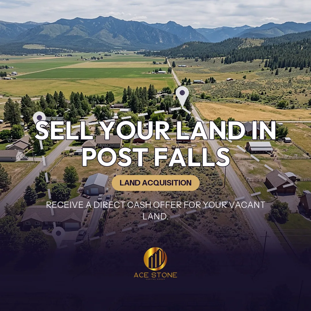 Editorial cover for AceStone Capital Group's land acquisition pathway in Post Falls, Idaho, showing vacant residential land.
