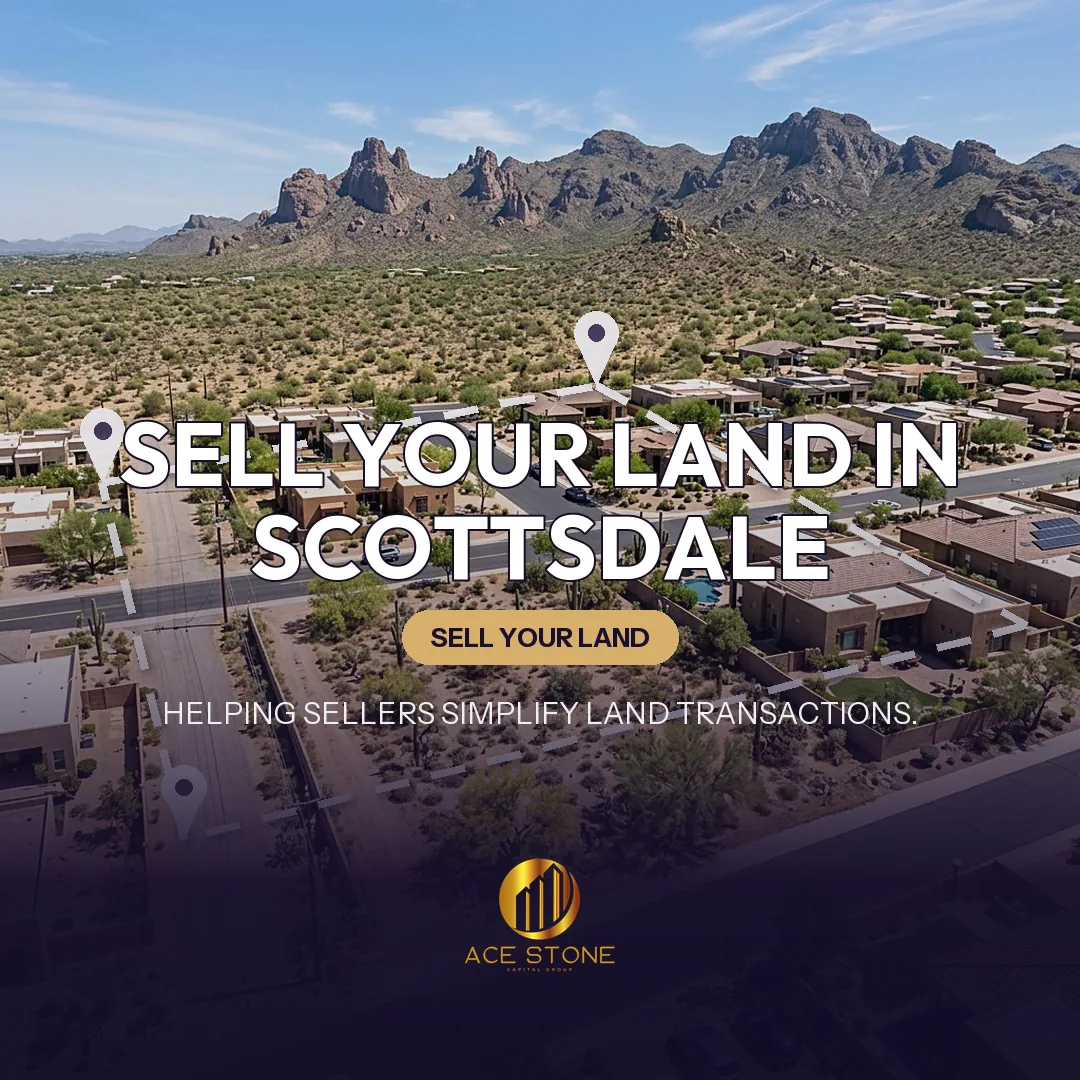 Editorial cover for AceStone Capital Group's land acquisition pathway in Scottsdale, Arizona, showing vacant residential land.