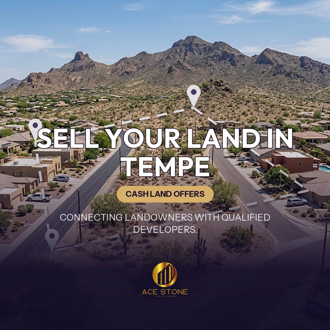Editorial cover for AceStone Capital Group's land acquisition pathway in Tempe, Arizona, showing vacant residential land.
