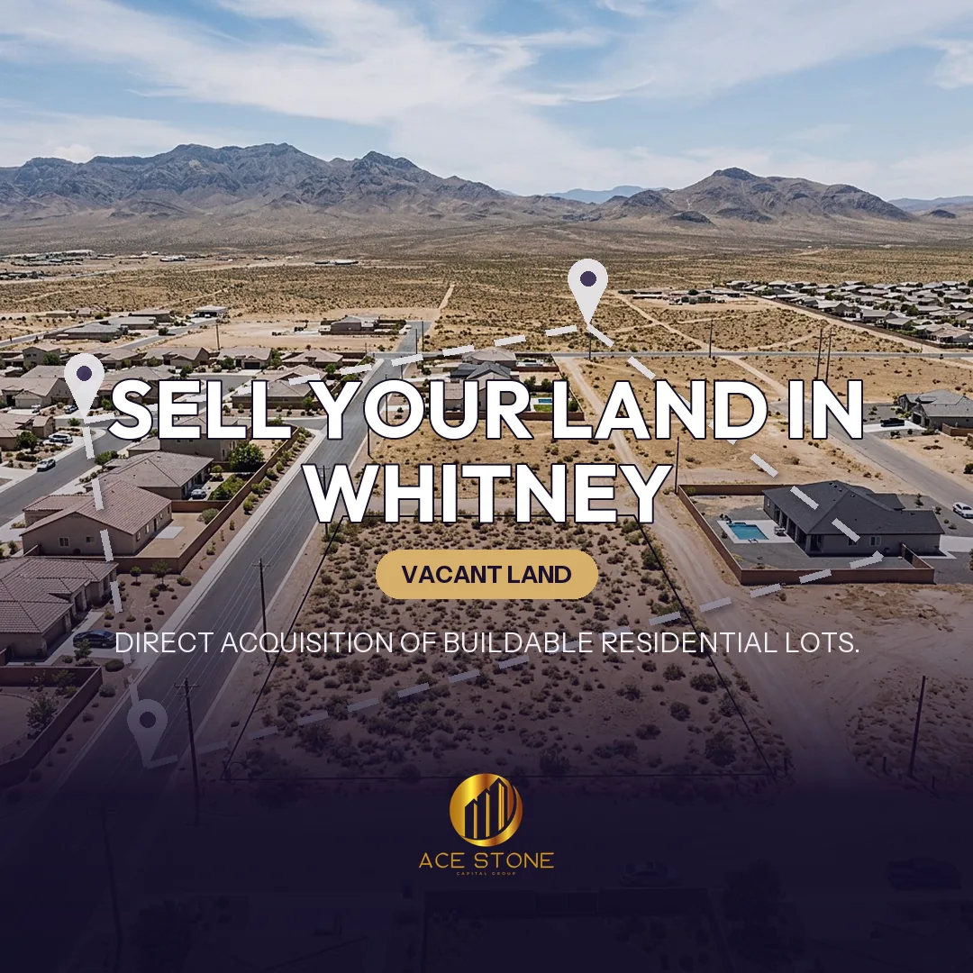 Editorial cover for AceStone Capital Group's land acquisition pathway in Whitney, Nevada, showing vacant residential land.