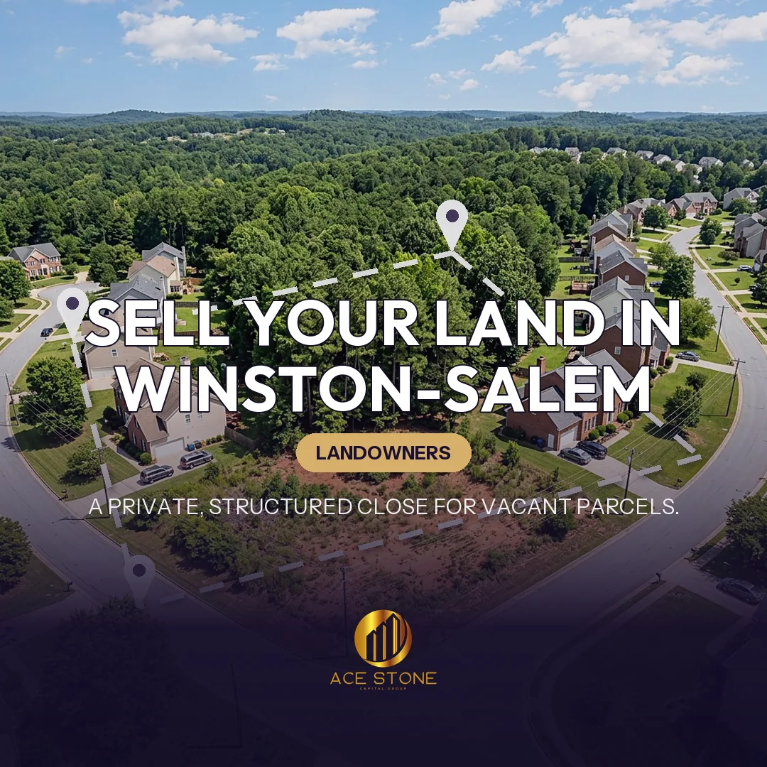 Editorial cover for AceStone Capital Group's land acquisition pathway in Winston-Salem, North Carolina, showing vacant residential land.